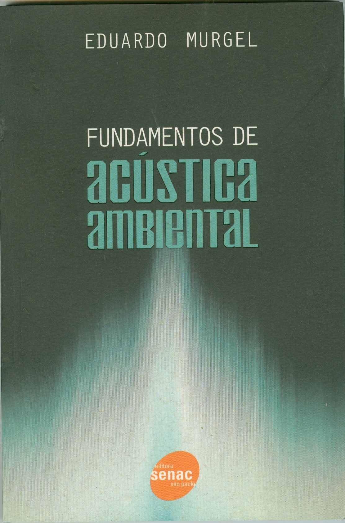 FUNDAMENTOS DE ACÚSTICA AMBIENTAL