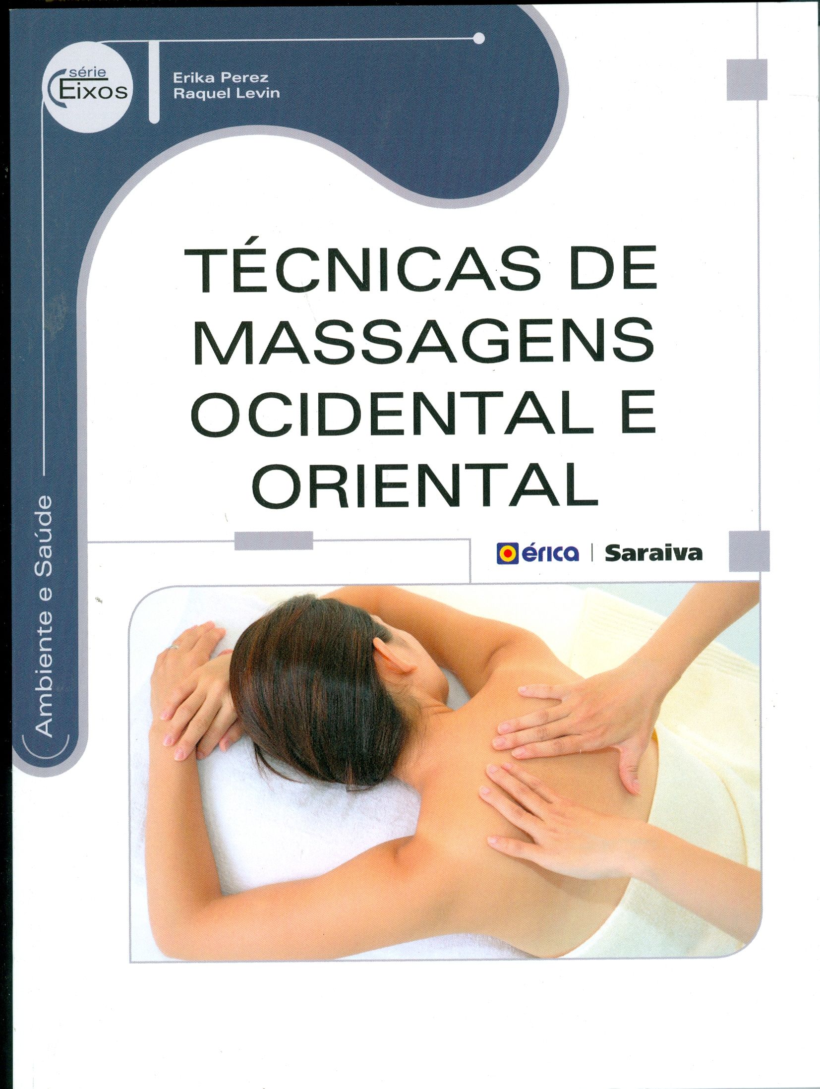 TÉCNICAS DE MASSAGENS OCIDENTAL E ORIENTAL