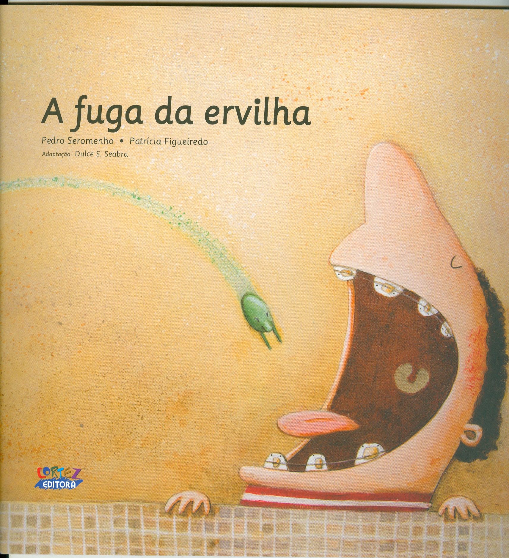 FUGA DA ERVILHA, A