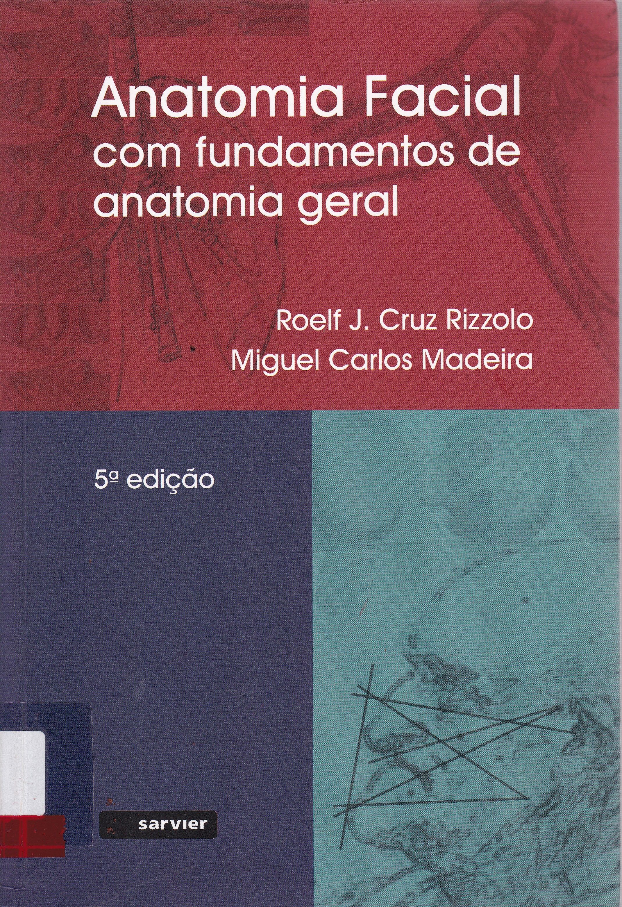 ANATOMIA FACIAL COM FUNDAMENTOS DE ANATOMIA GERAL