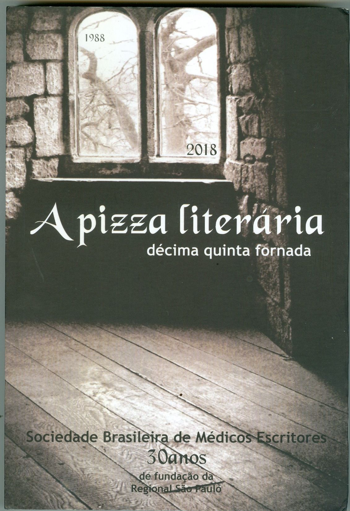 PIZZA LITERÁRIA, A: DÉCIMA QUINTA FORNADA
