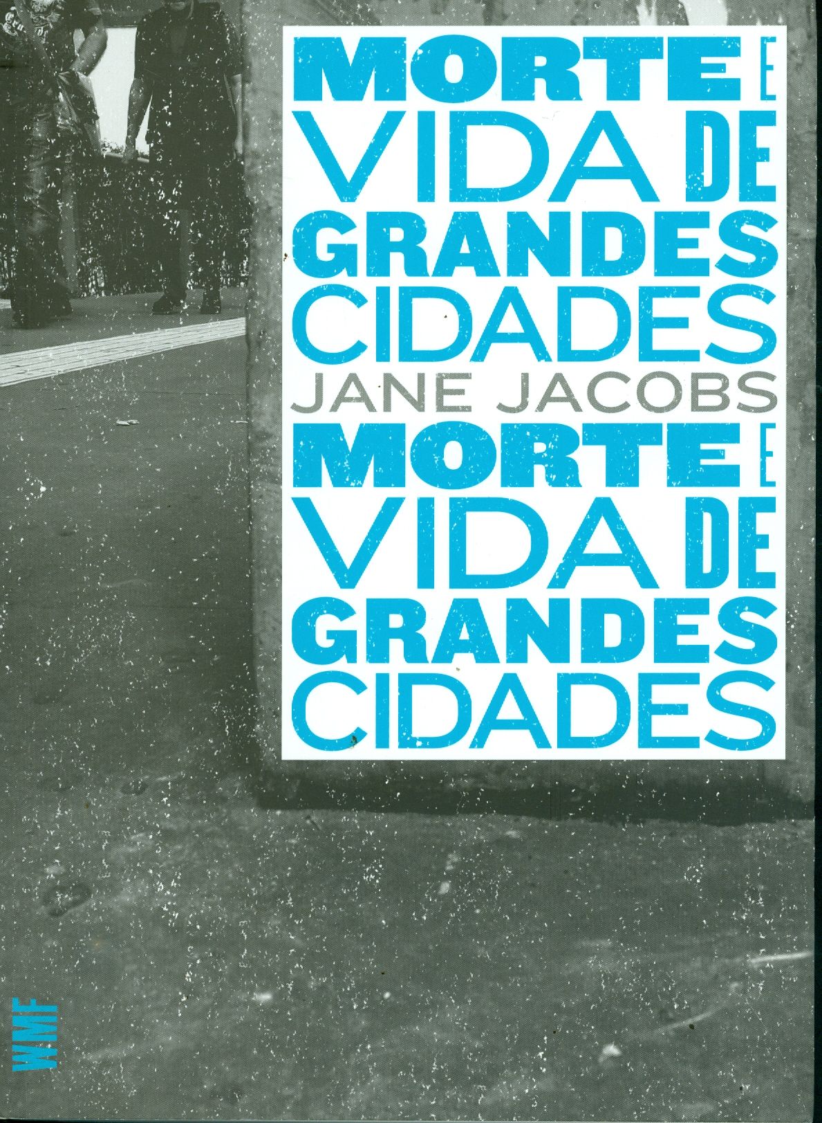MORTE E VIDA DE GRANDES CIDADES
