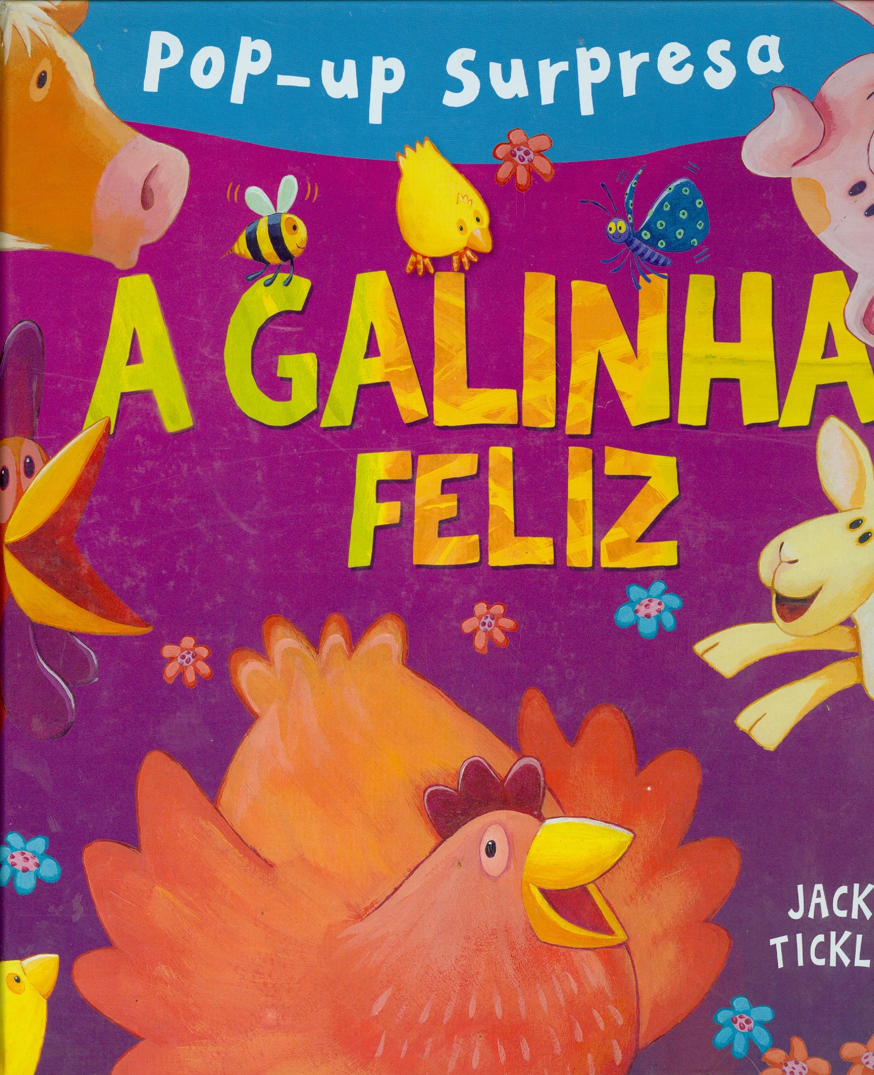 A GALINHA FELIZ