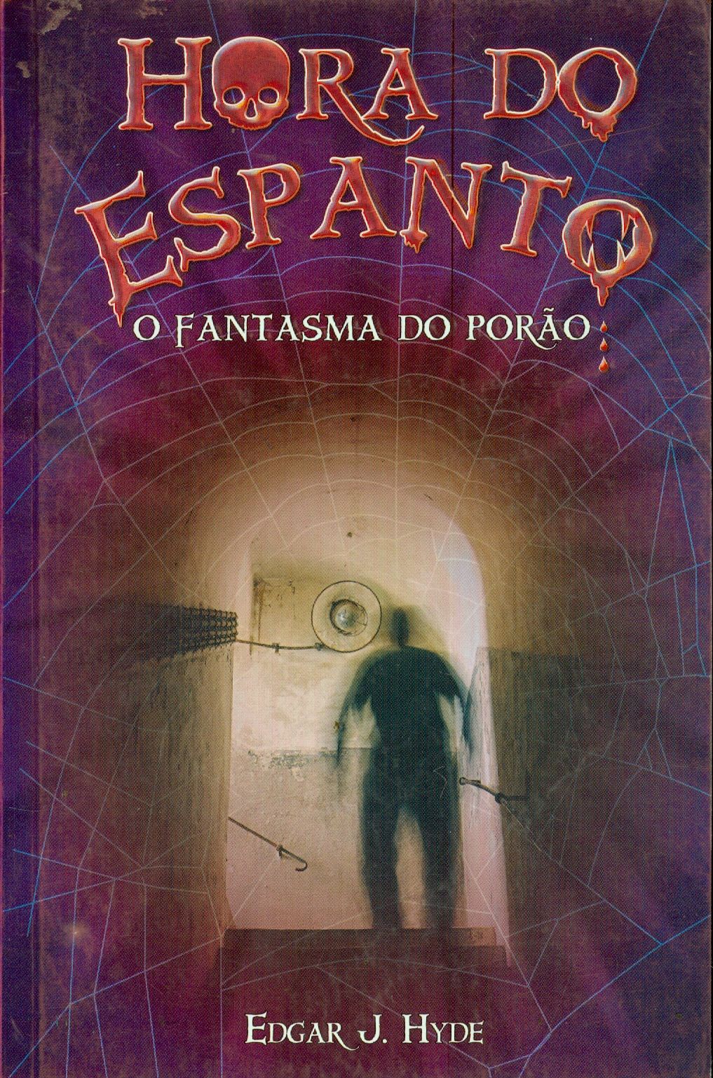 FANTASMA DO PORÃO, O