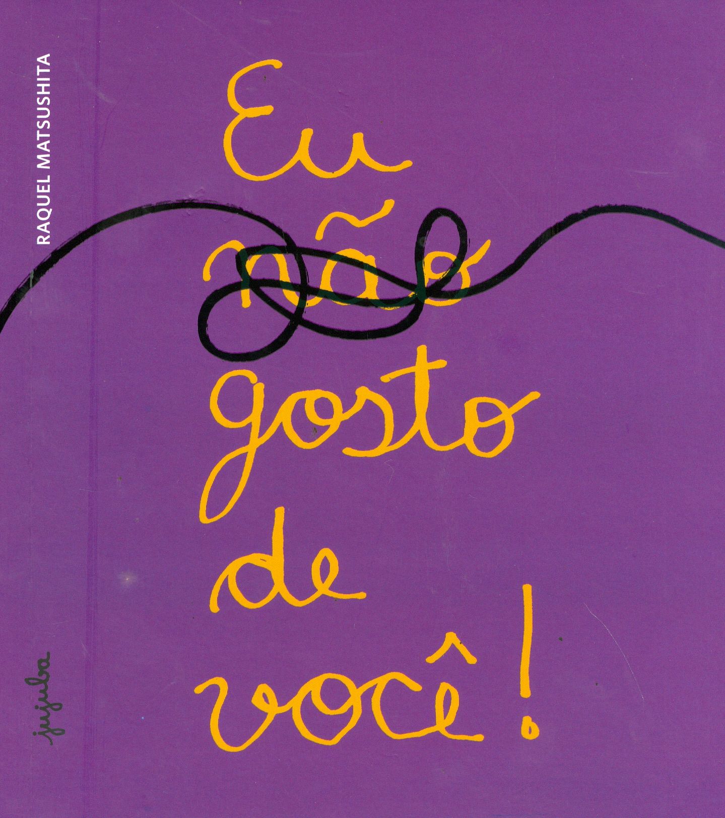 EU ( NÃO ) GOSTO DE VOCÊ