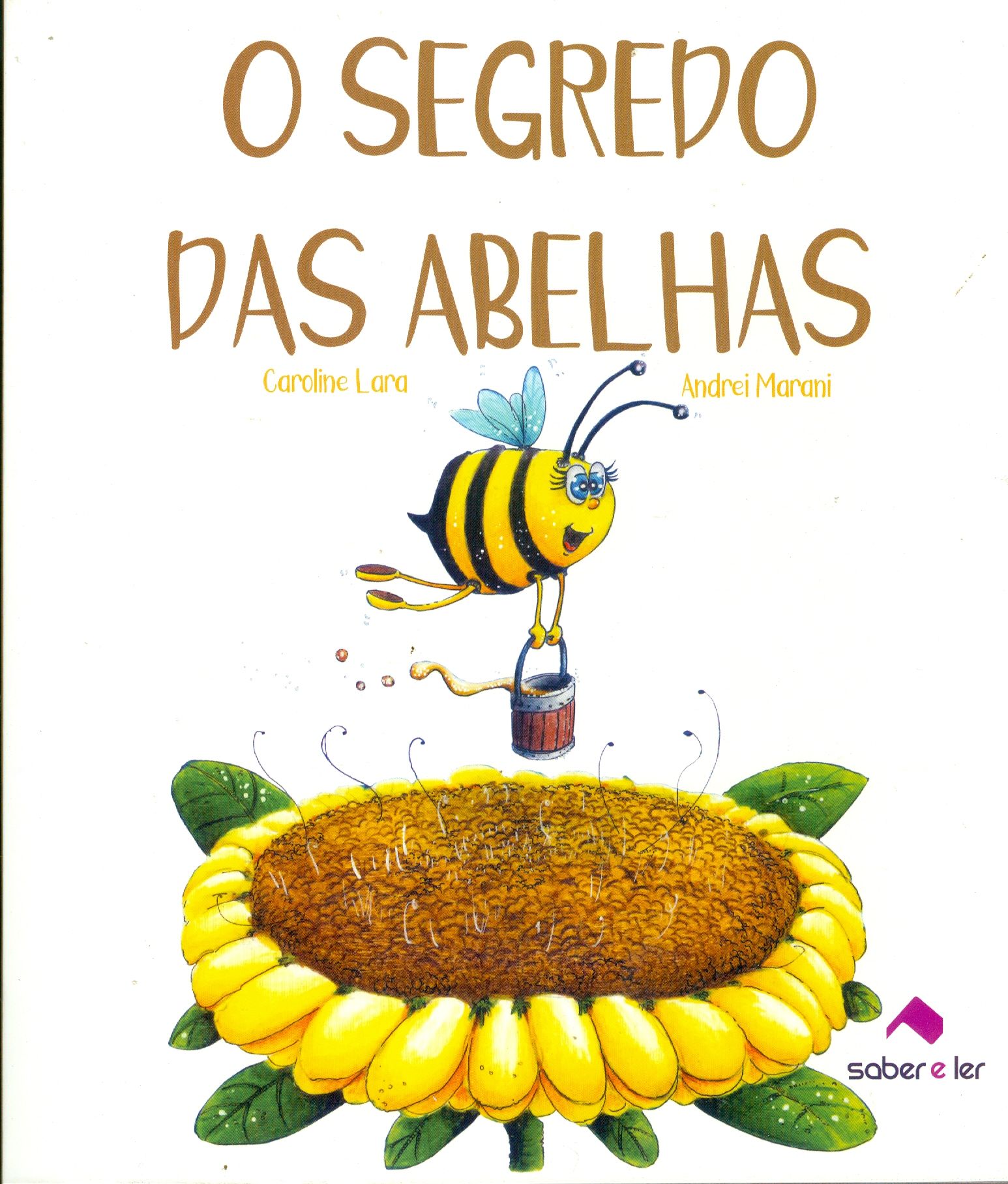 SEGREDO DAS ABELHAS, O