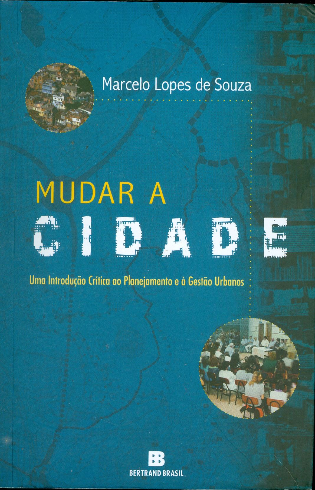MUDAR A CIDADE