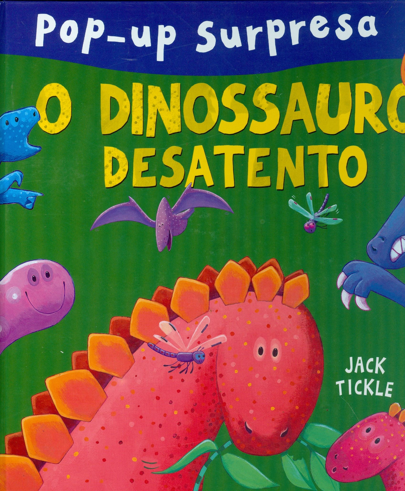 DINOSSAURO DESATENTO, O 