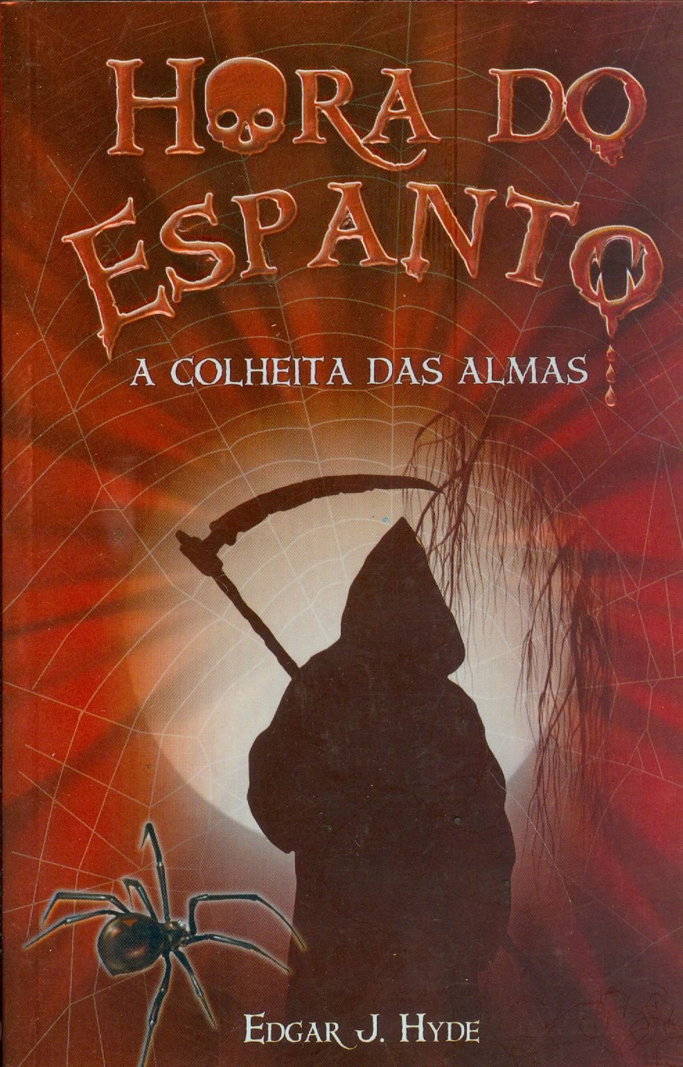 COLHEITA DAS ALMAS, A