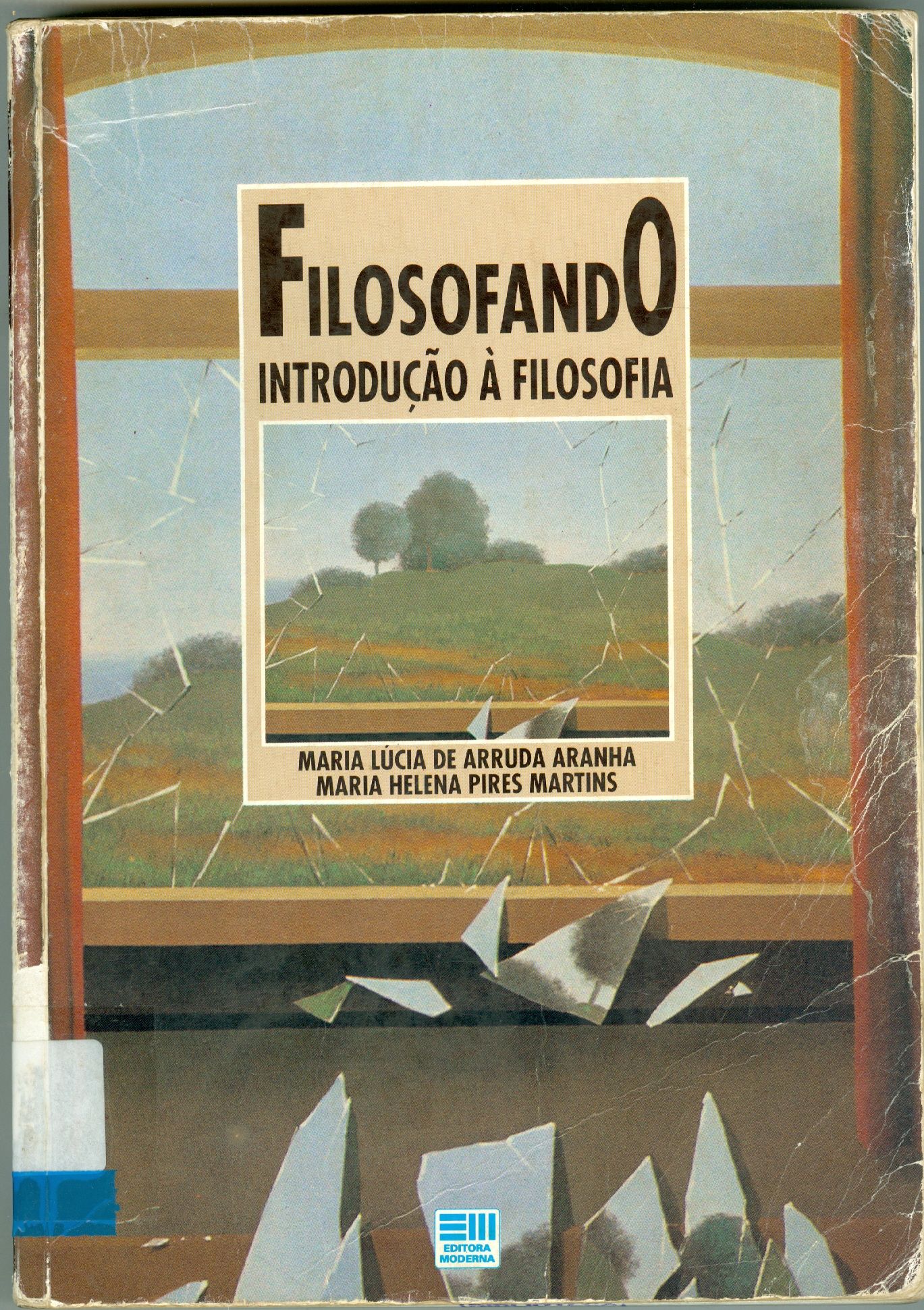 FILOSOFANDO: INTRODUÇÃO A FILOSOFIA