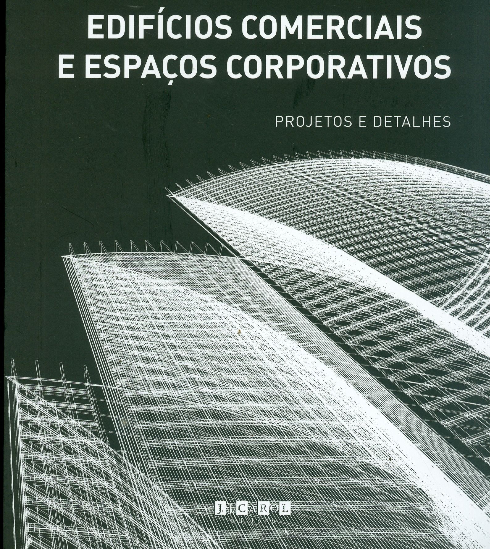 EDIFÍCIOS COMERCIAIS E ESPAÇOS CORPORATIVOS