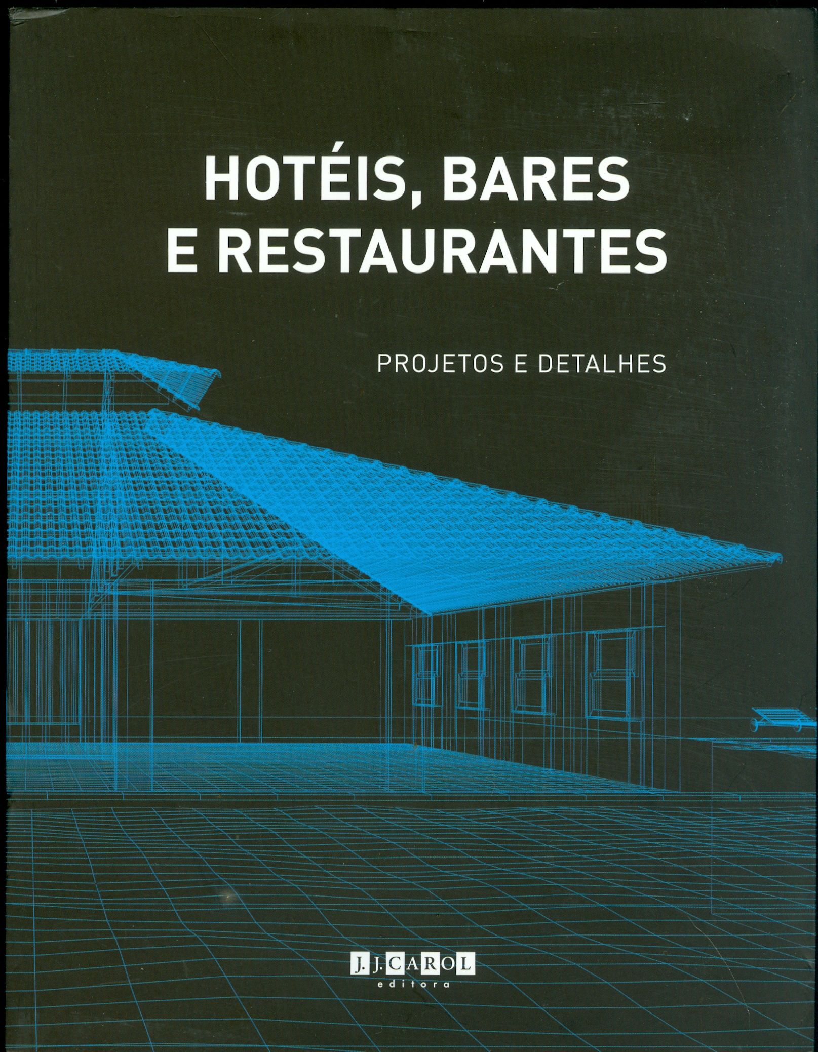 HOTÉIS, BARES E RESTAURANTES: