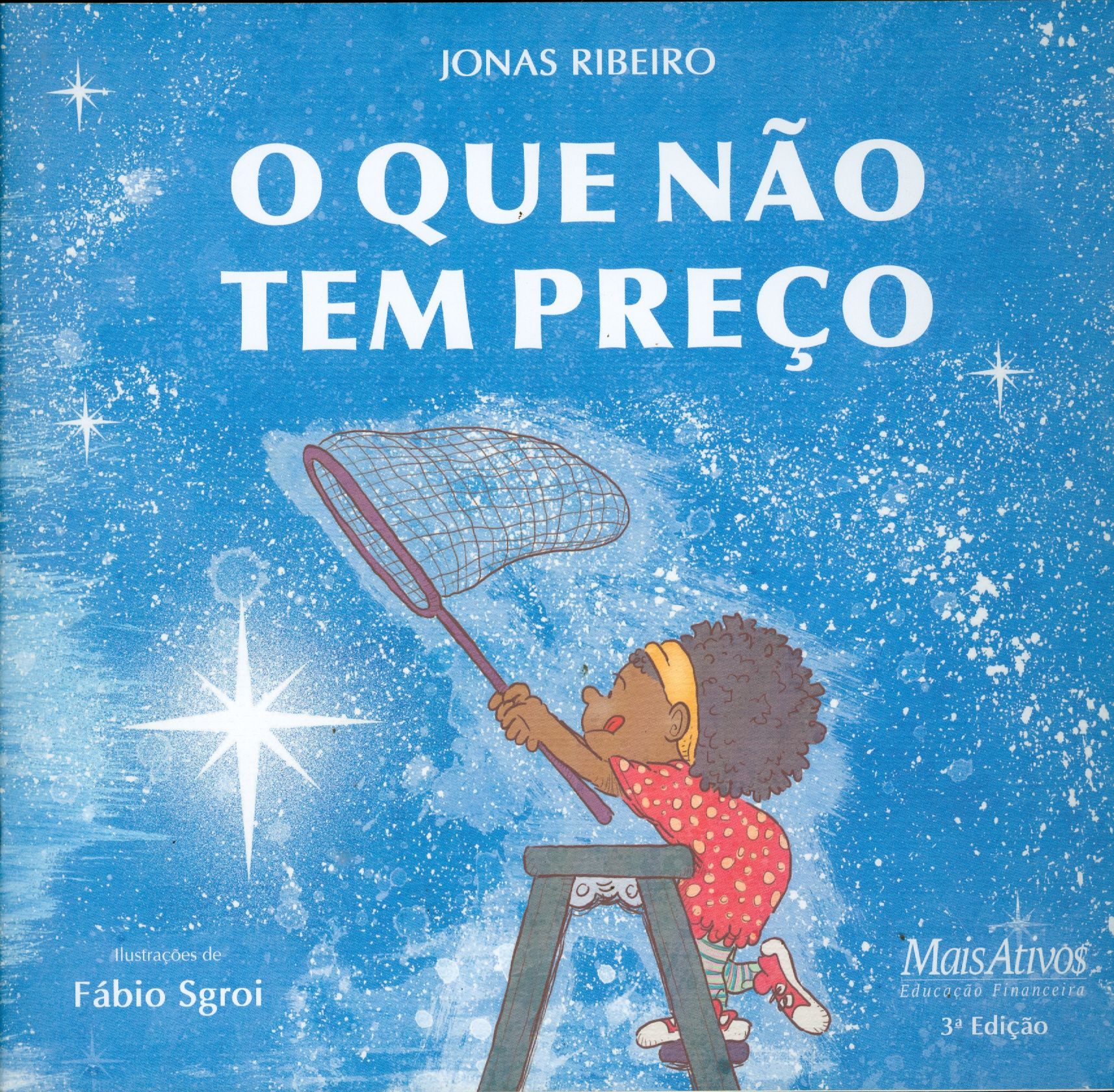 QUE NÃO TEM PREÇO, O