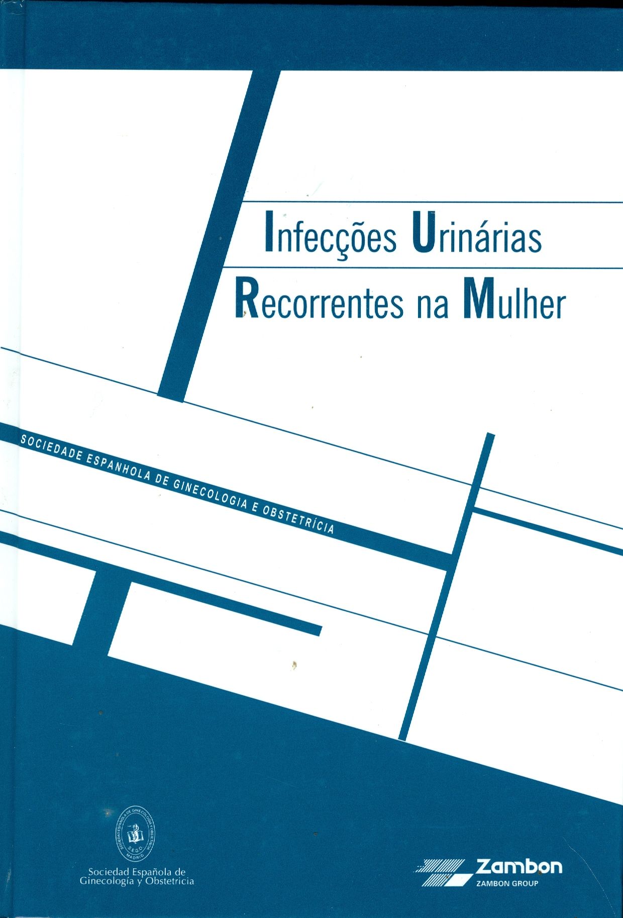 INFECÇÕES URINÁRIAS RECORRENTES NA MULHER