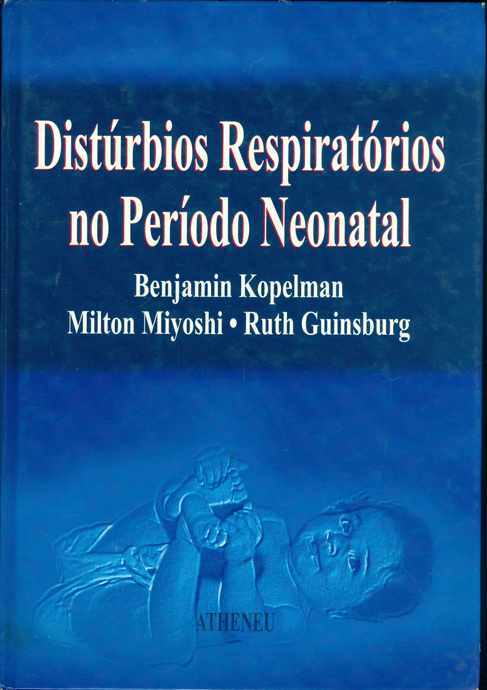 DISTÚRBIOS RESPIRATÓRIOS NO PERÍODO NEONATAL
