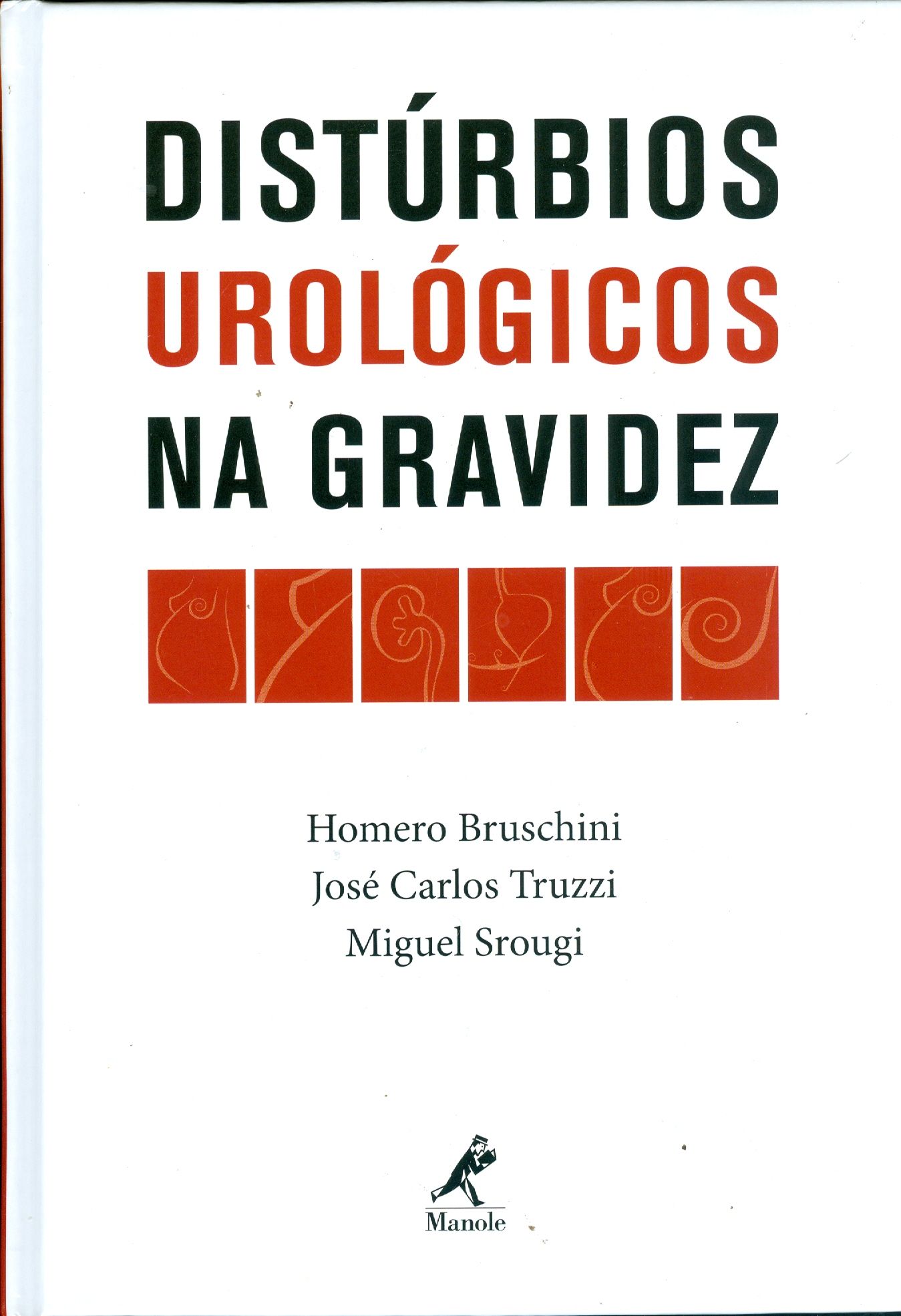 DISTÚRBIOS UROLÓGICOS NA GRAVIDEZ