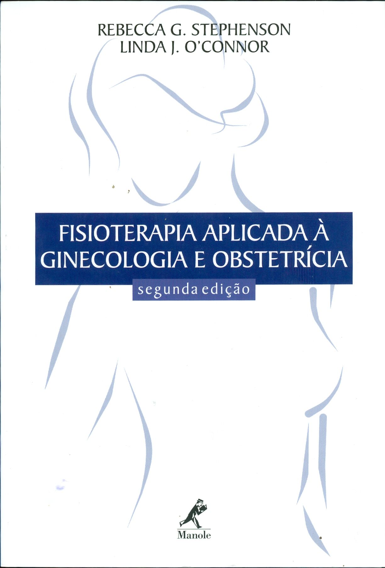 FISIOTERAPIA APLICADA À GINECOLOGIA E OBSTETRÍCIA