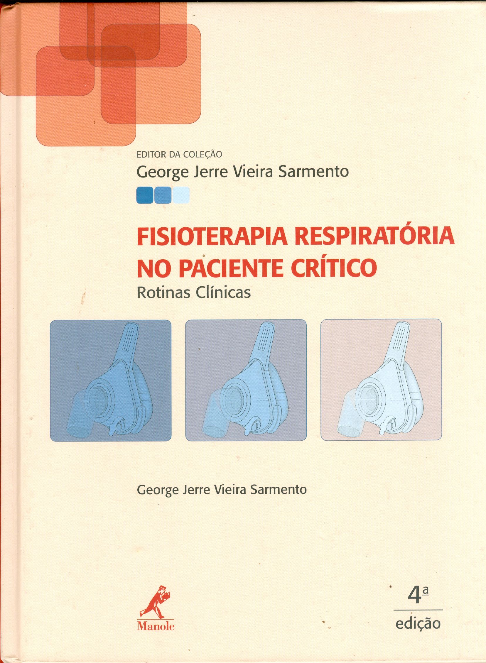 FISIOTERAPIA RESPIRATÓRIA NO PACIENTE CRÍTICO