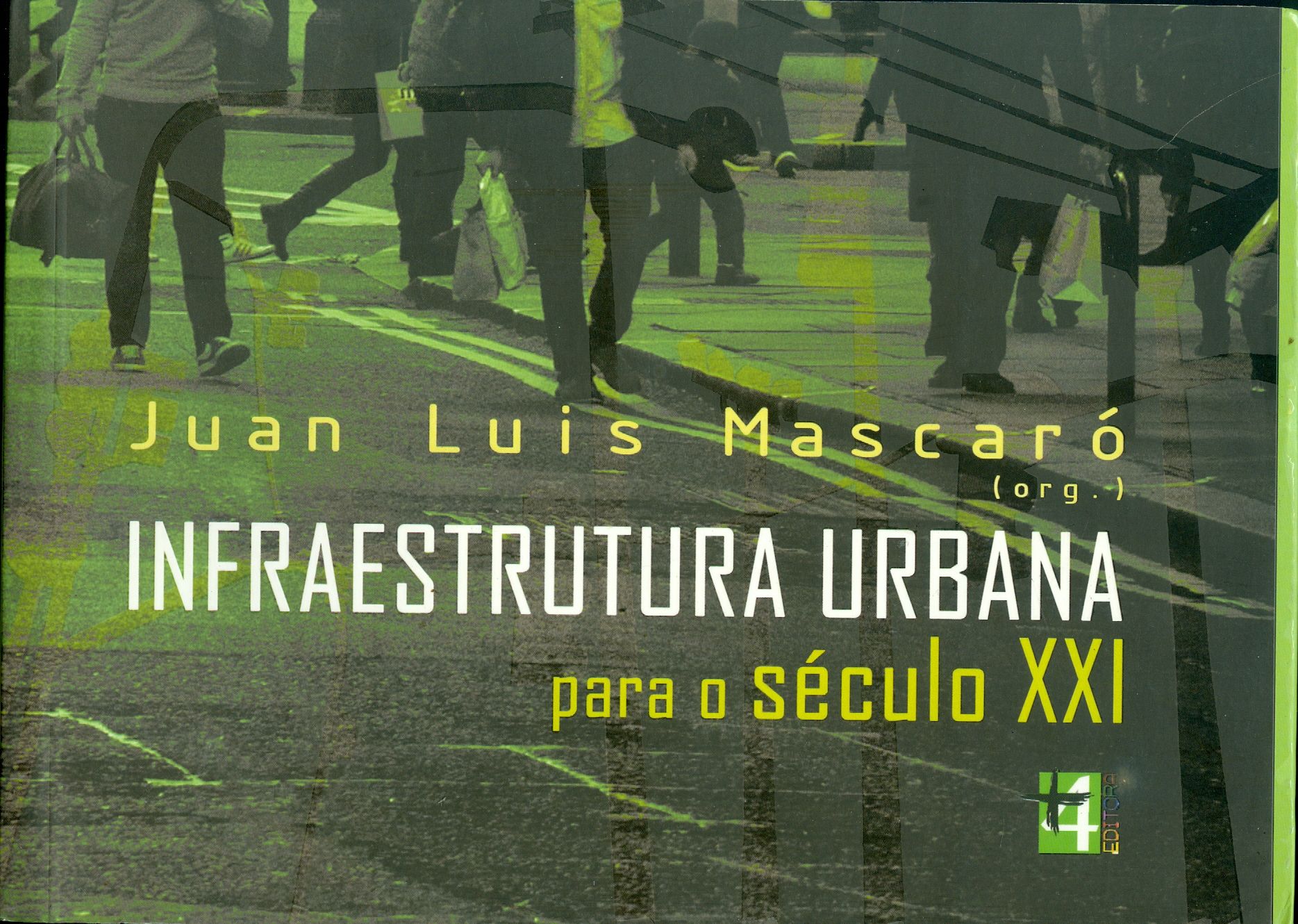 INFRAESTRUTURA URBANA PARA O SÉCULO XXI
