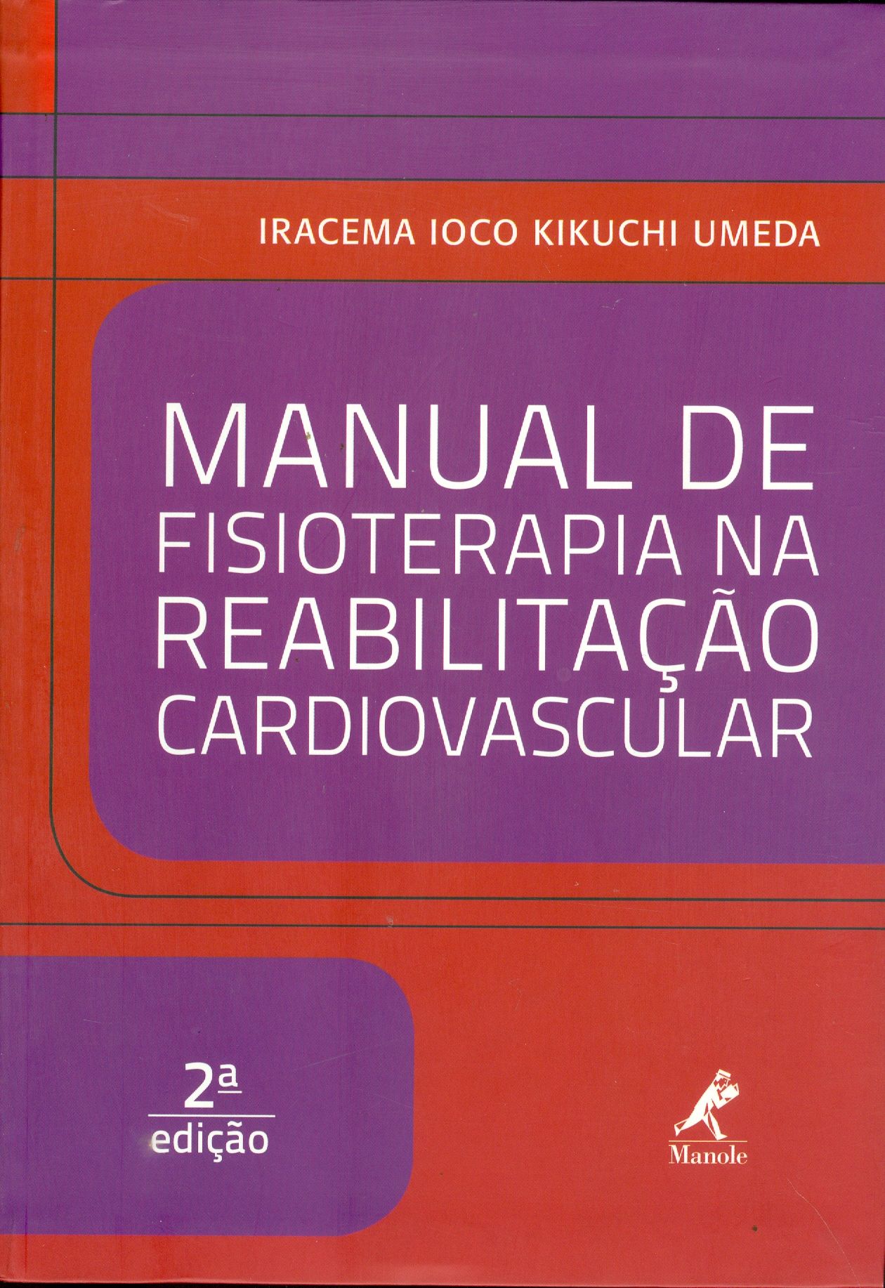 MANUAL DE FISIOTERAPIA NA REABILITAÇÃO CARDIOVASCULAR