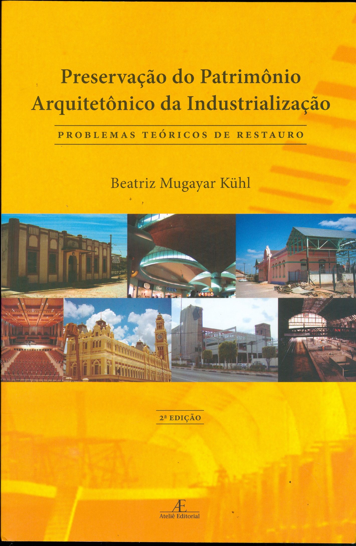 PRESERVAÇÃO DO PATRIMÔNIO ARQUITETÔNICO DA INDUSTRIALIZAÇÃO
