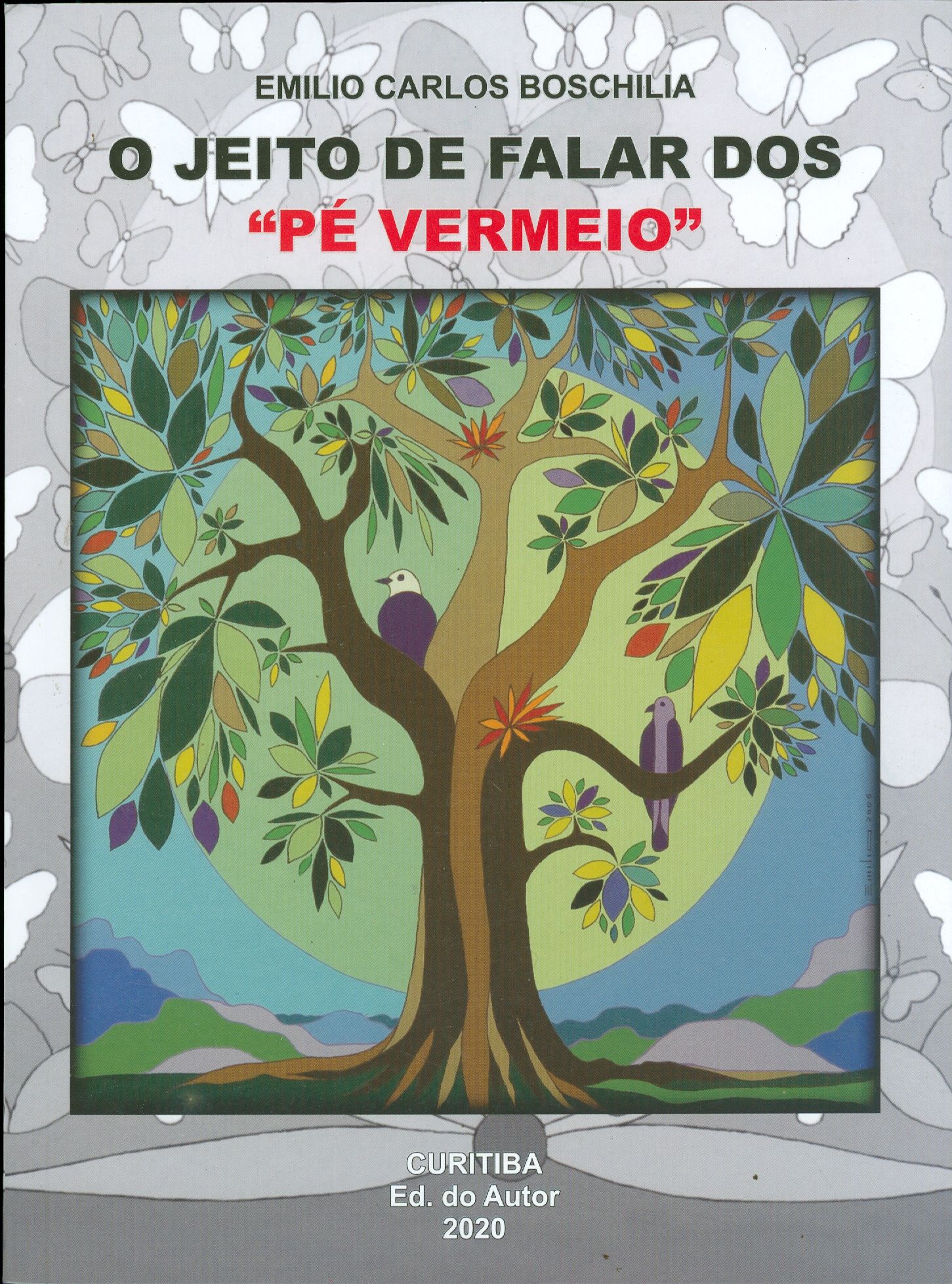 JEITO DE FALAR DOS "PÉ VERMEIO", O