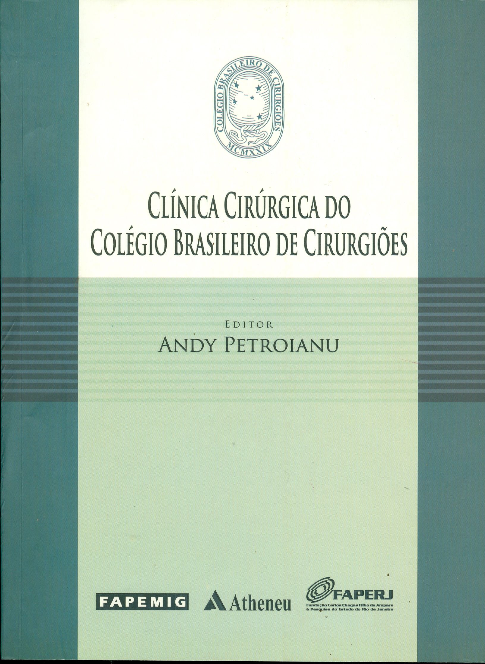 CLÍNICA CIRÚRGICA DO COLÉGIO BRASILEIRO DE CIRURGIÕES
