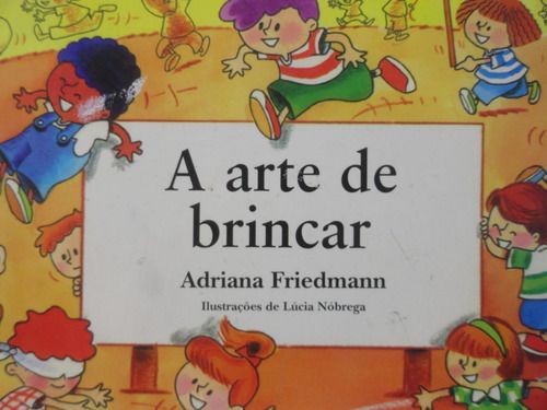 ARTE DE BRINCAR, A