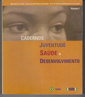 CADERNOS JUVENTUDE, SAÚDE E DESENVOLVIMENTO
