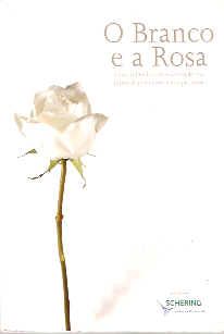 BRANCO E A ROSA, O