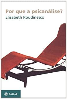 POR QUE A PSICANÁLISE?