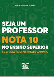 SEJA UM PROFESSOR NOTA 10 NO ENSINO SUPERIOR 