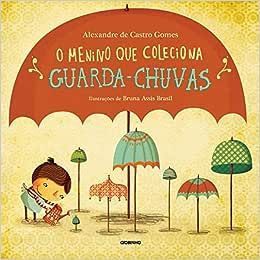 MENINO QUE COLECIONA GUARDA-CHUVAS, O