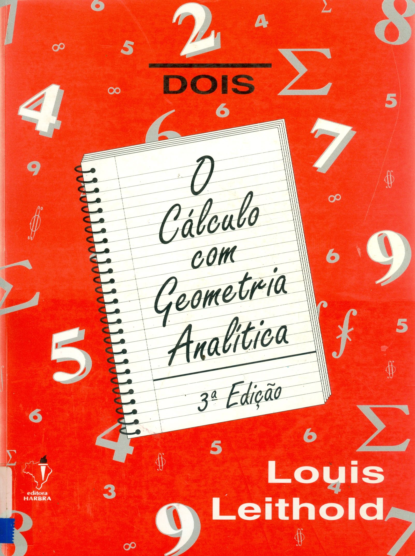 CÁLCULO COM GEOMETRIA ANALÍTICA, O - V. 2
