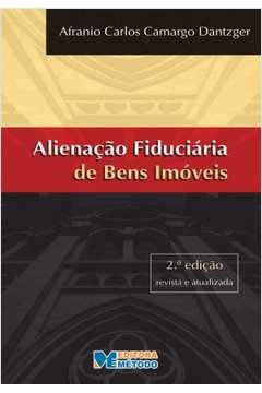 ALIENAÇÃO FIDUCIÁRIA DE BENS IMÓVEIS