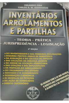 INVENTÁRIO, ARROLAMENTOS E PARTILHAS