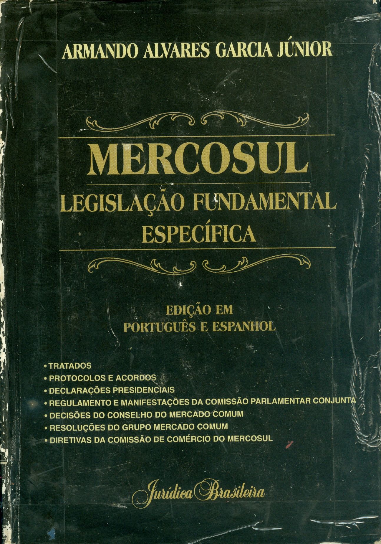 MERCOSUL: LEGISLAÇÃO FUNDAMENTAL
