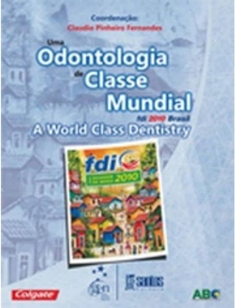 ODONTOLOGIA DE CLASSE MUNDIAL, UMA