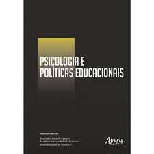 PSICOLOGIA E POLÍTICAS EDUCACIONAIS 