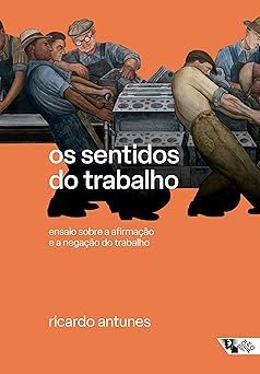 SENTIDOS DO TRABALHO, OS