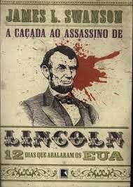 CAÇADA AO ASSASSINO DE LINCOLN, A