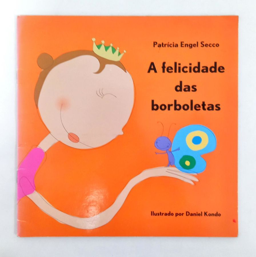 FELICIDADE DAS BORBOLETAS, A