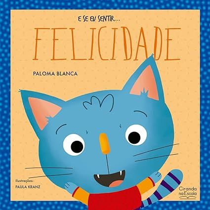 E SE EU SENTIR FELICIDADE - COLEÇÃO