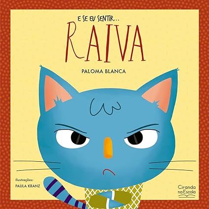 E SE EU SENTIR RAIVA - COLEÇÃO