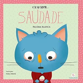 E SE EU SENTIR SAUDADE - COLEÇÃO