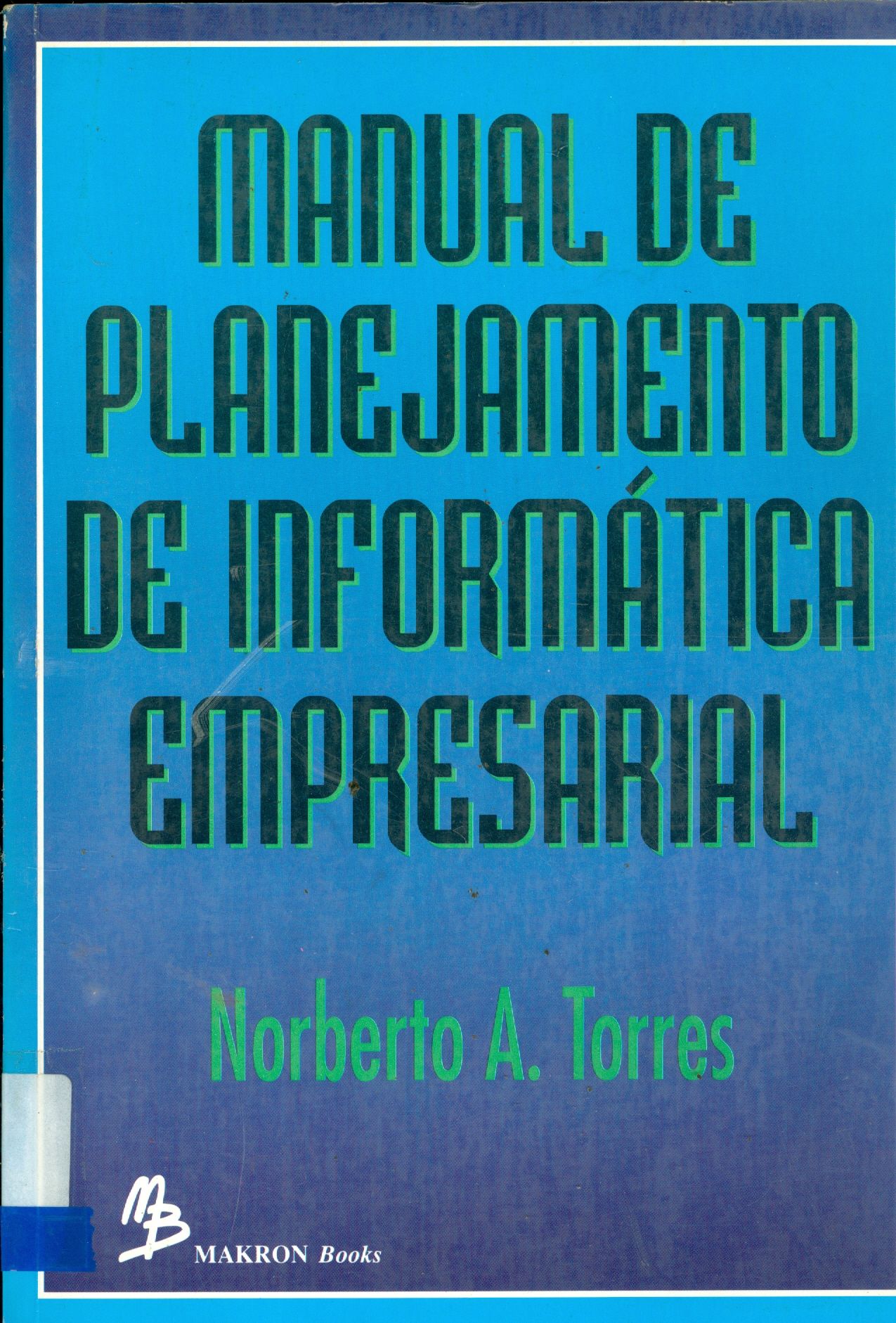 MANUAL DE PLANEJAMENTO DE INFORMÁTICA EMPRESARIAL