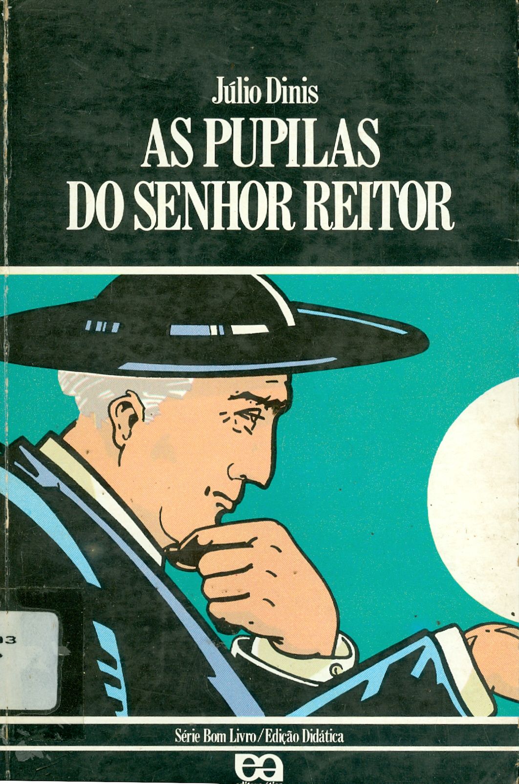 AS PUPILAS DO SENHOR REITOR 