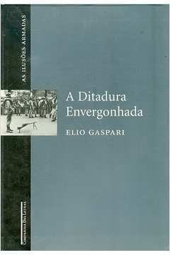 DITADURA ENVERGONHADA, A