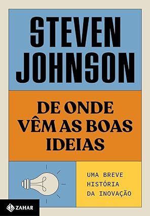 DE ONDE VÊM AS BOAS IDEIAS