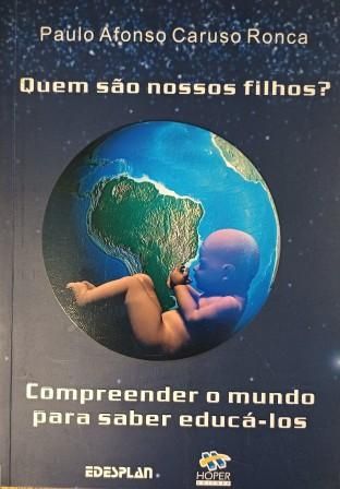QUEM SÃO NOSSOS FILHOS?